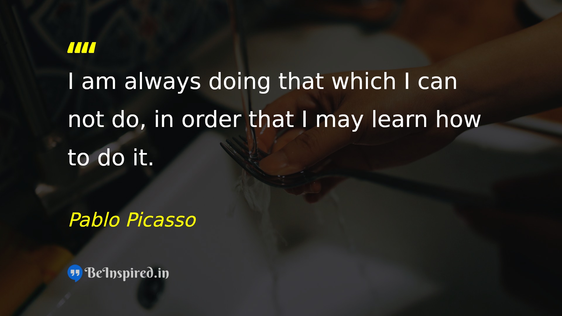 Quote of the day by Pablo Picasso