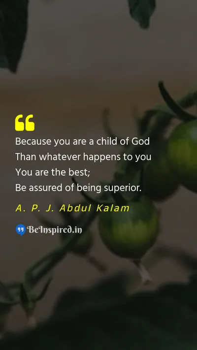 A. P. J. Abdul Kalam  Picture Quote on self-confidence god superiority 