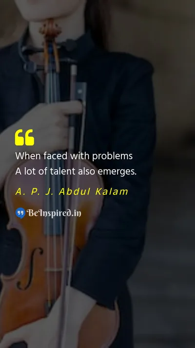A. P. J. Abdul Kalam  Picture Quote on talent adversity motivational 