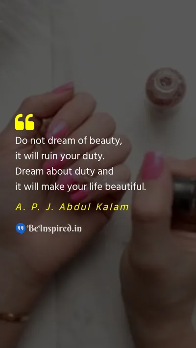 A. P. J. Abdul Kalam Picture Quote on duty beauty life 