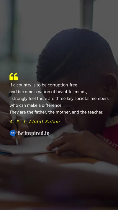 A. P. J. Abdul Kalam Picture Quote on country education society parent teacher 