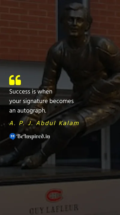A. P. J. Abdul Kalam Picture Quote on success achievement recognition 