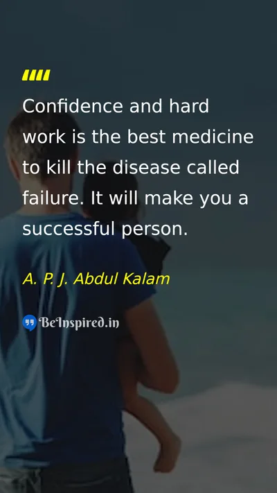 A. P. J. Abdul Kalam Picture Quote on self-confidence hard-work success motivation 