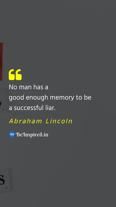 Abraham Lincoln Picture Quote on memory lie 