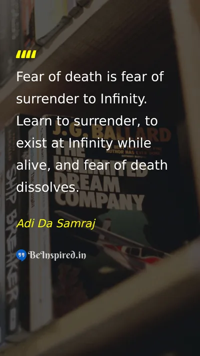 Adi Da Samraj Picture Quote on death surrender fear 