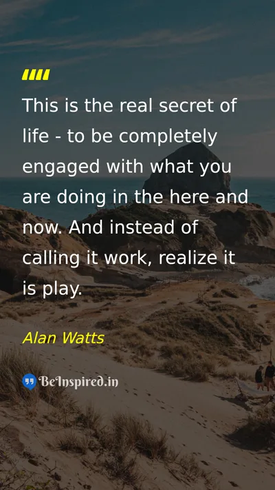 Alan Watts Picture Quote on life happiness wisdom 