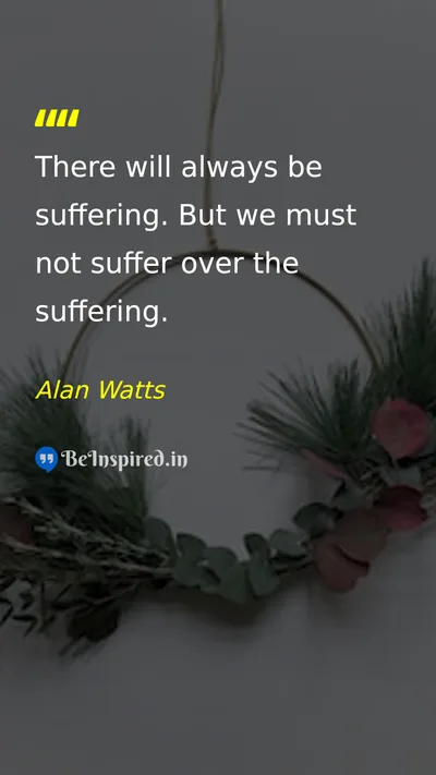 Alan Watts Picture Quote on peace life wisdom 