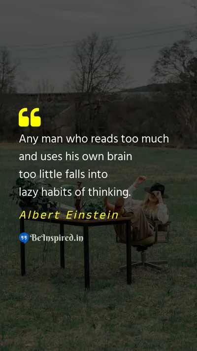 Albert Einstein Picture Quote on education brain think laziness 