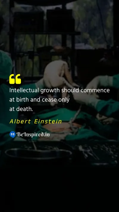 Albert Einstein Picture Quote on growth birth death 