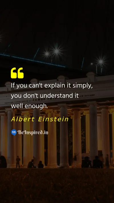 Albert Einstein Picture Quote on explain understanding 