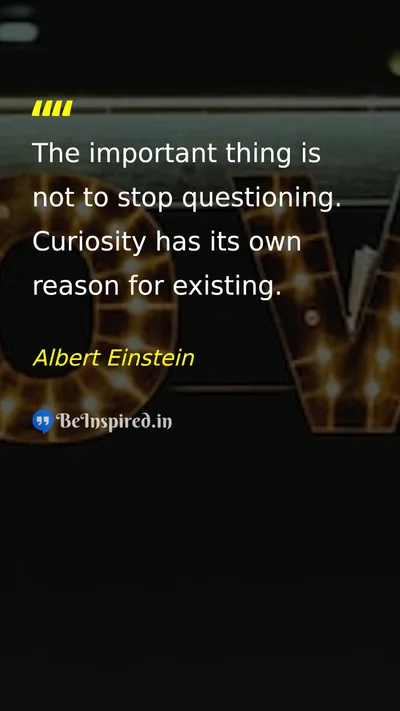 Albert Einstein Picture Quote on curiosity questioning wisdom learning 