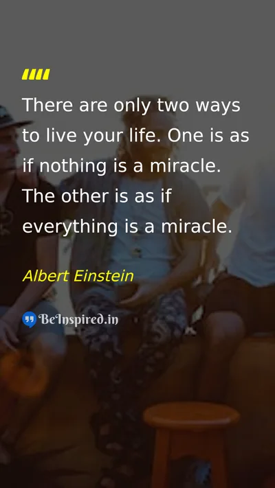 Albert Einstein Picture Quote on life perspective miracles gratitude 