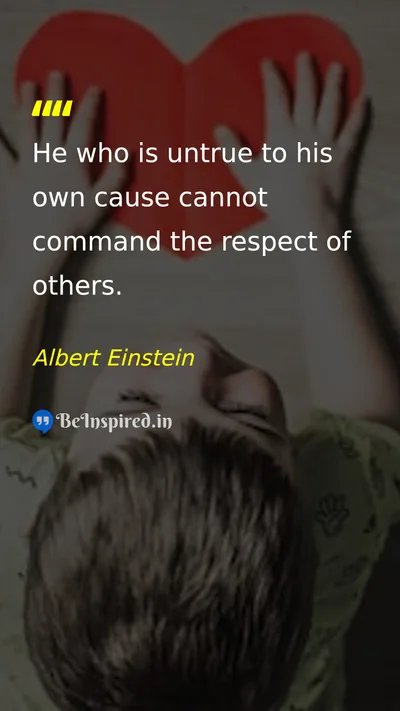 Albert Einstein Picture Quote on respect integrity self-confidence leadership 