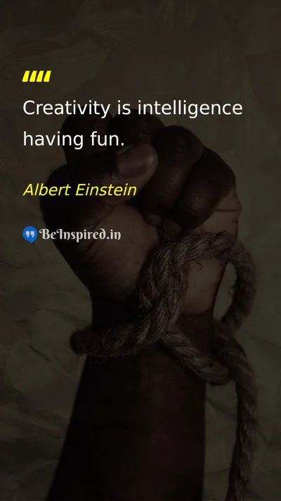 Albert Einstein Picture Quote on creativity intelligence fun innovation 