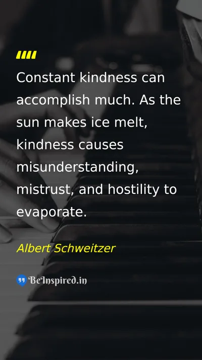Albert Schweitzer Picture Quote on kindness peace life happiness 