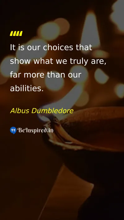 Albus Dumbledore Picture Quote on choices character abilities 