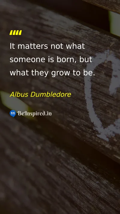 Albus Dumbledore Picture Quote on life change growth 
