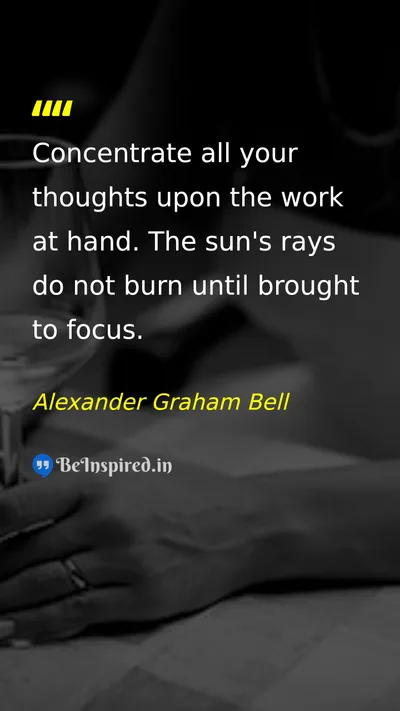 Alexander Graham Bell Picture Quote on focus work discipline 
