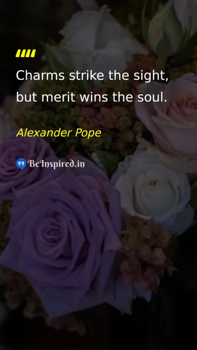 Alexander Pope Picture Quote on beauty merit soul 
