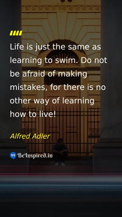 Alfred Adler Picture Quote on life education wisdom 