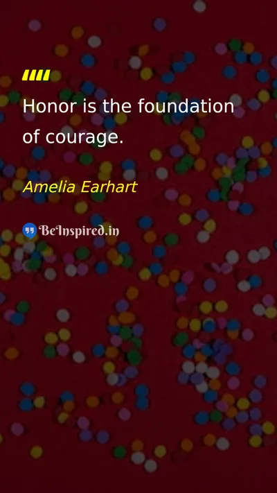Amelia Earhart Picture Quote on honor courage 