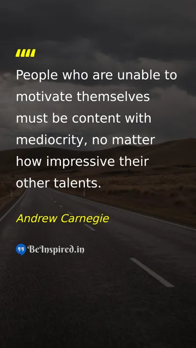 Andrew Carnegie Picture Quote on motivation mediocrity talent self-confidence 