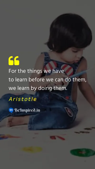 Aristotle Picture Quote on learn do 