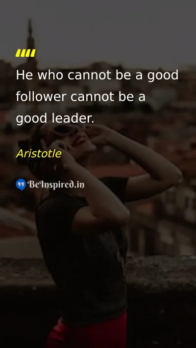 Aristotle Picture Quote on leadership follower wisdom 
