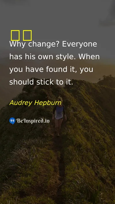 Audrey Hepburn Picture Quote on change individuality style self-confidence 