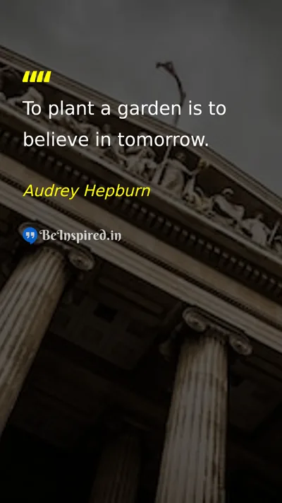 Audrey Hepburn Picture Quote on hope future belief 
