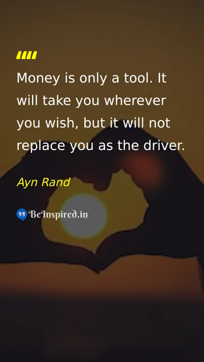 Ayn Rand Picture Quote on money tool control materialism 