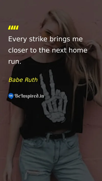 Babe Ruth Picture Quote on motivation success persistence 
