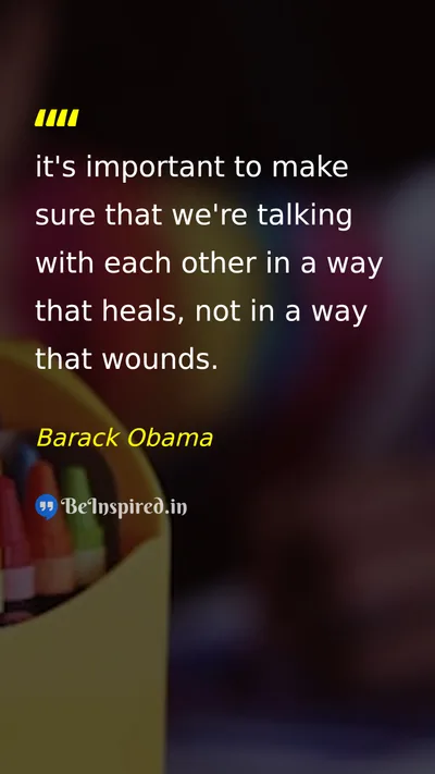 Barack Obama Picture Quote on communication healing 