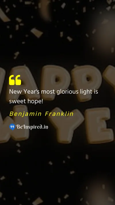 Benjamin Franklin Picture Quote on new-year hope optimism 