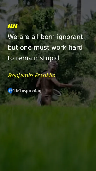 Benjamin Franklin Picture Quote on hard-work education wisdom 