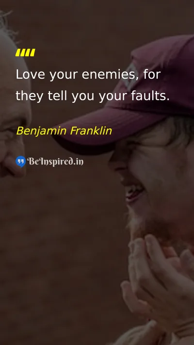 Benjamin Franklin Picture Quote on love wisdom life change 