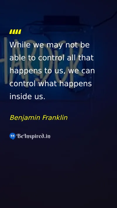 Benjamin Franklin Picture Quote on control mind inner-peace self-control 