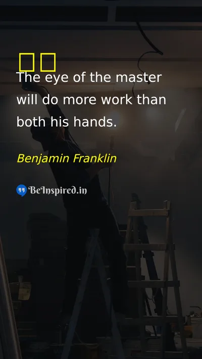 Benjamin Franklin Picture Quote on eye 