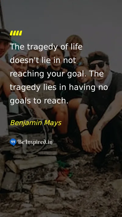 Benjamin Mays Picture Quote on life dream motivational success 