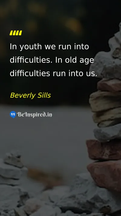 Beverly Sills Picture Quote on life age challenge 