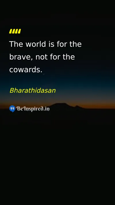 Bharathidasan Picture Quote on courage life bravery 