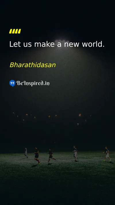 Bharathidasan Picture Quote on change dream hope 