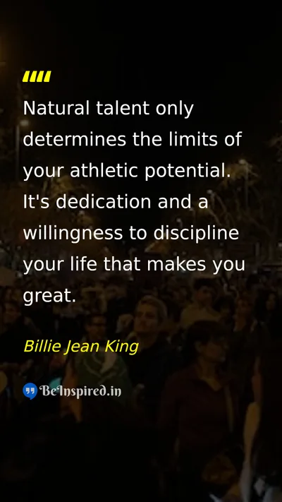 Billie Jean King Picture Quote on discipline talent hard-work 