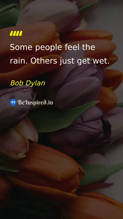 Bob Dylan Picture Quote on life perspective nature happiness 