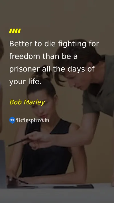 Bob Marley Picture Quote on freedom life death courage 