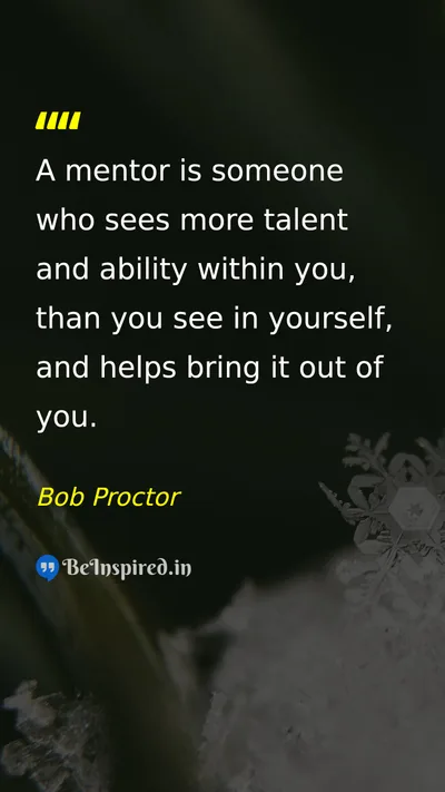 Bob Proctor Picture Quote on mentor guidance self-confidence leadership 
