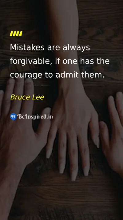 Bruce Lee Picture Quote on courage mistakes forgiveness 