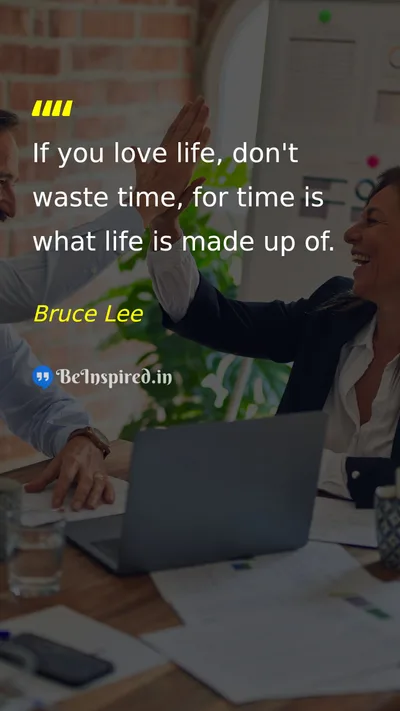 Bruce Lee Picture Quote on life time motivational 