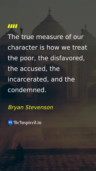 Bryan Stevenson Picture Quote on character compassion justice humanity 
