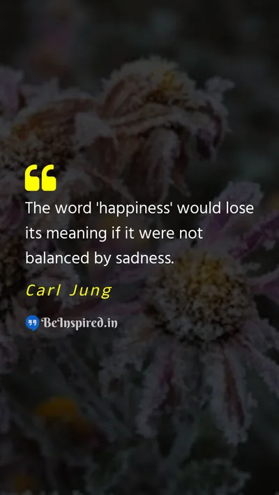 Carl Jung Picture Quote on sadness happiness 
